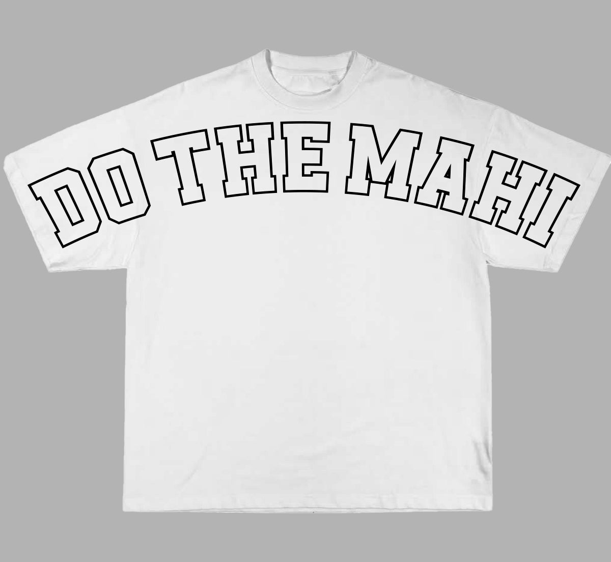 DO THE MAHI BOLD - BOX TEE