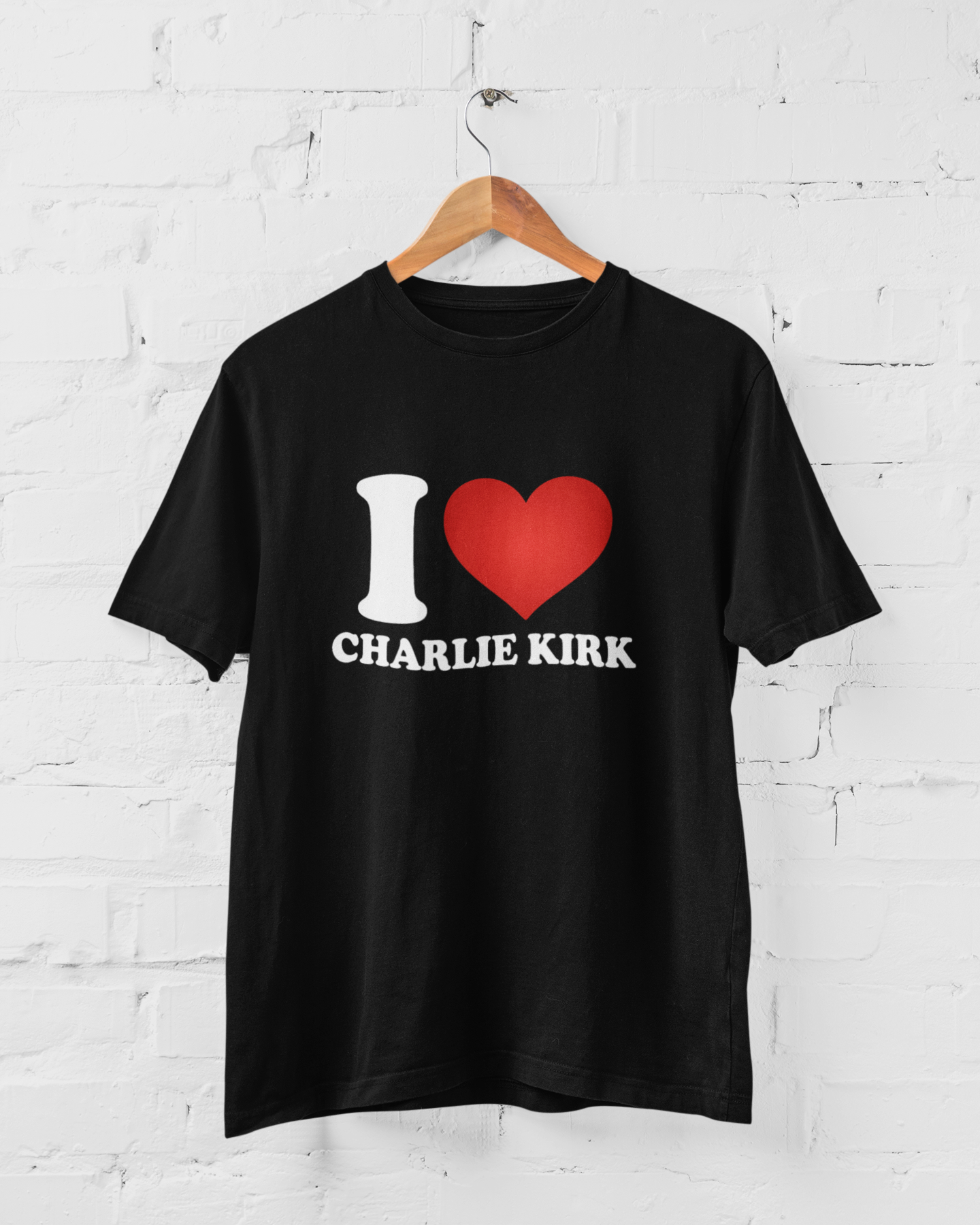I ❤️ CHARLIE KIRK