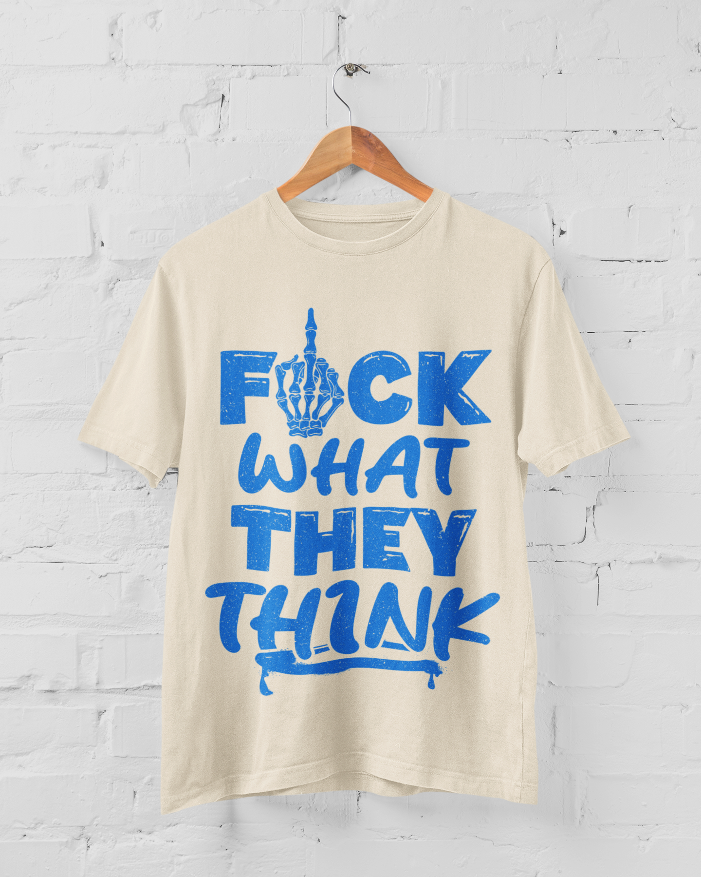 Fuck What They Think - Adult Tee