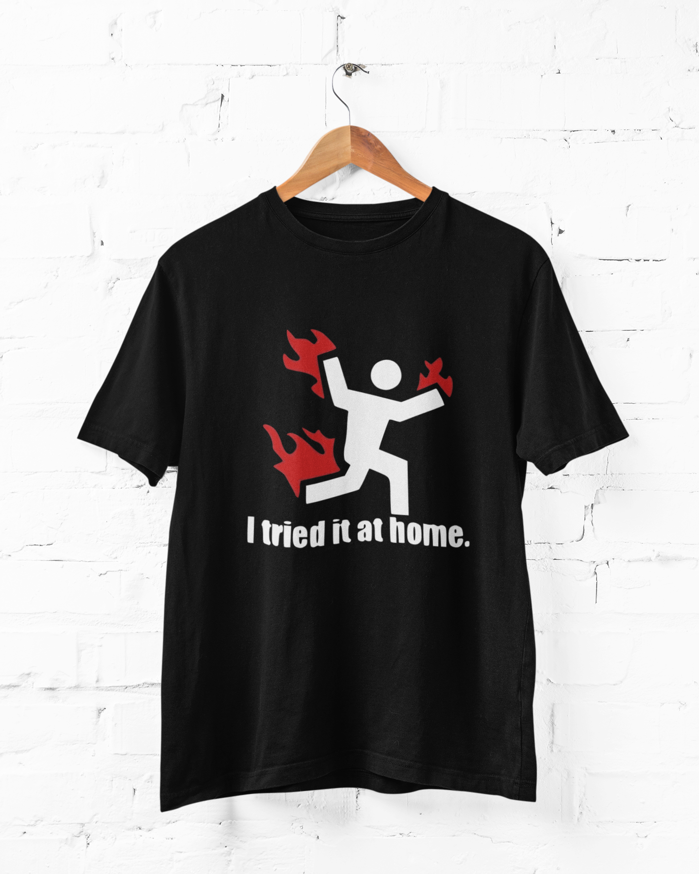 I TRIED IT AT HOME.