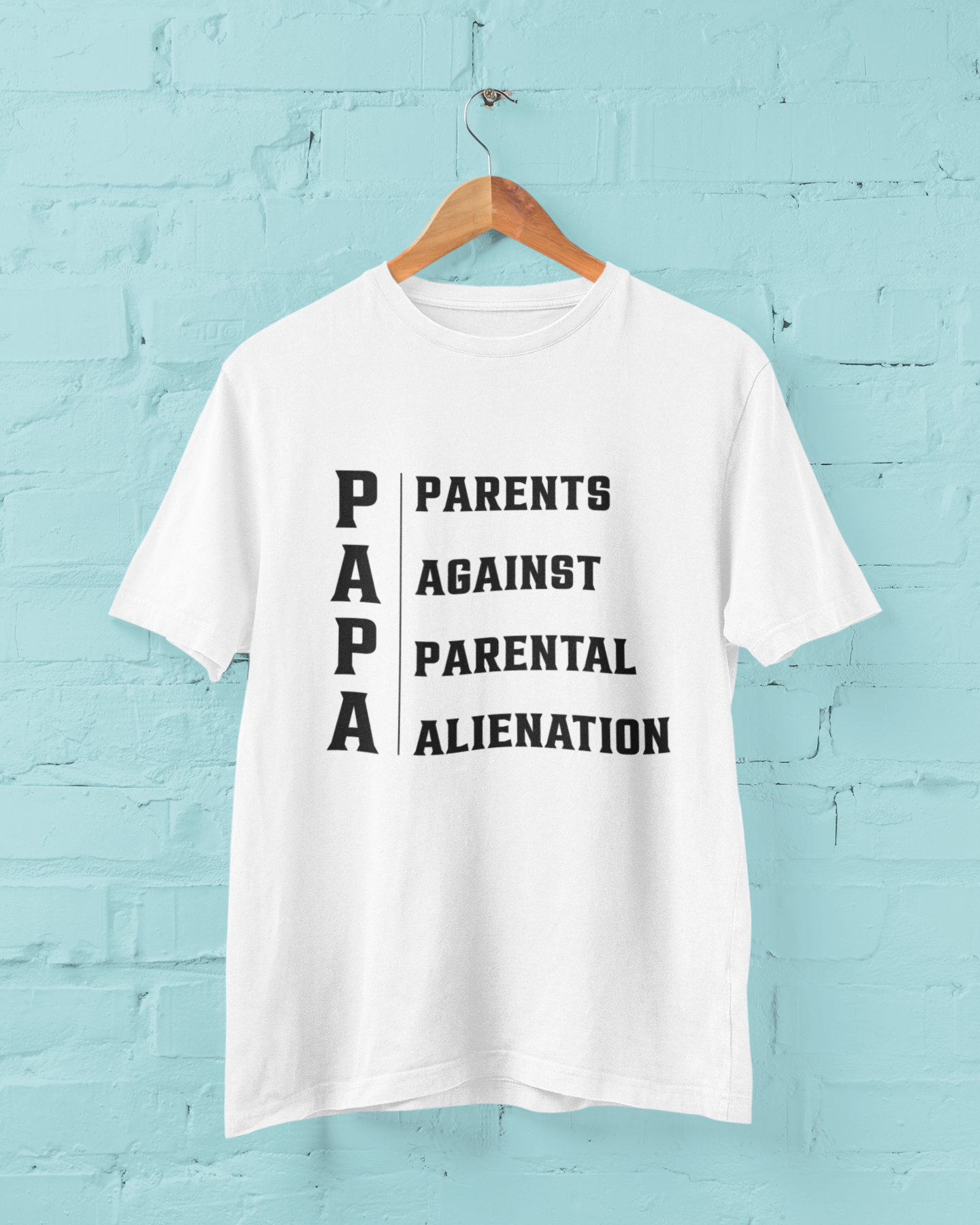PAPA - PARENTS AGAINST PARENTAL ALIENATION - ADULT TEE