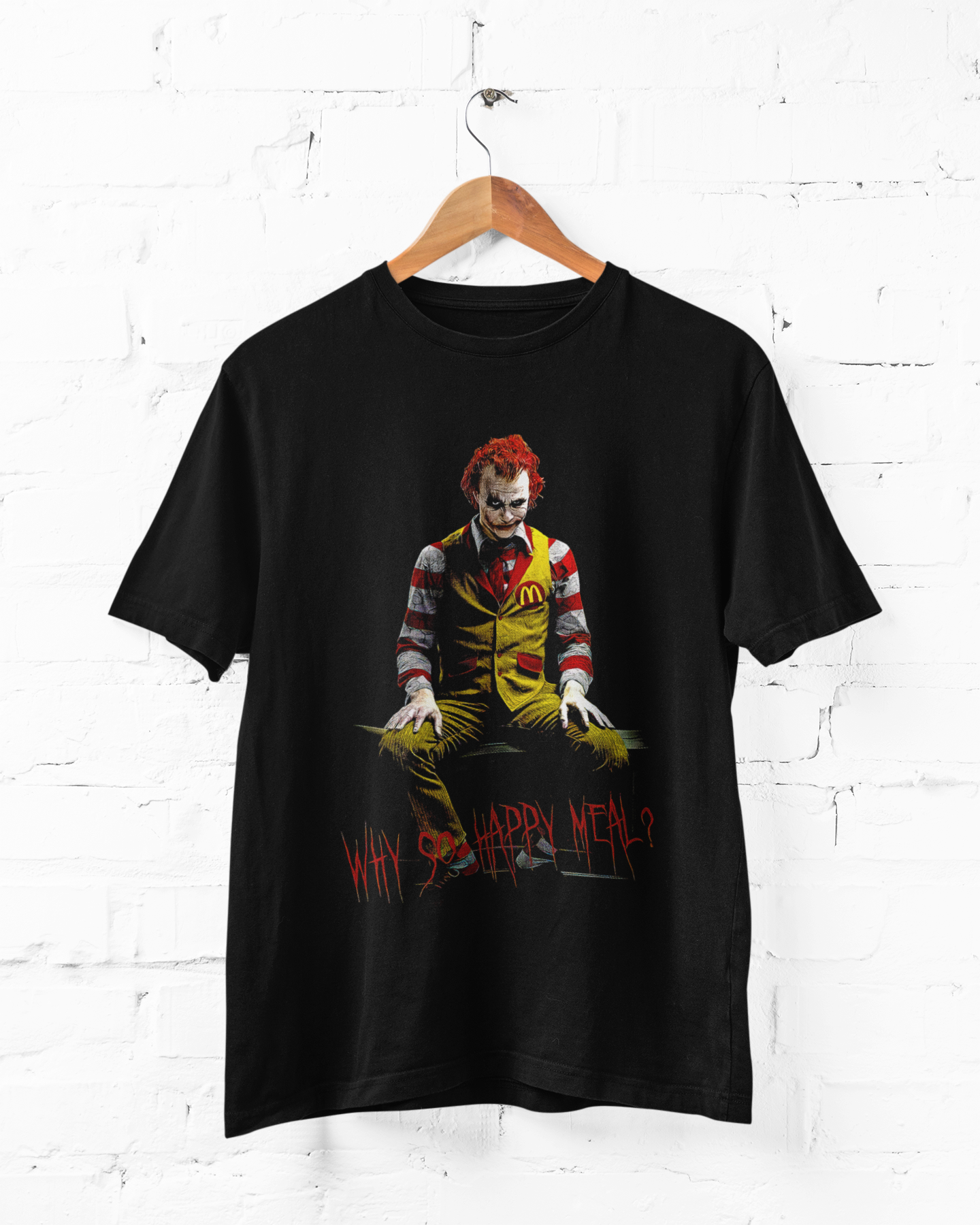 WHY SO HAPPY MEAL? - ADULT TEE