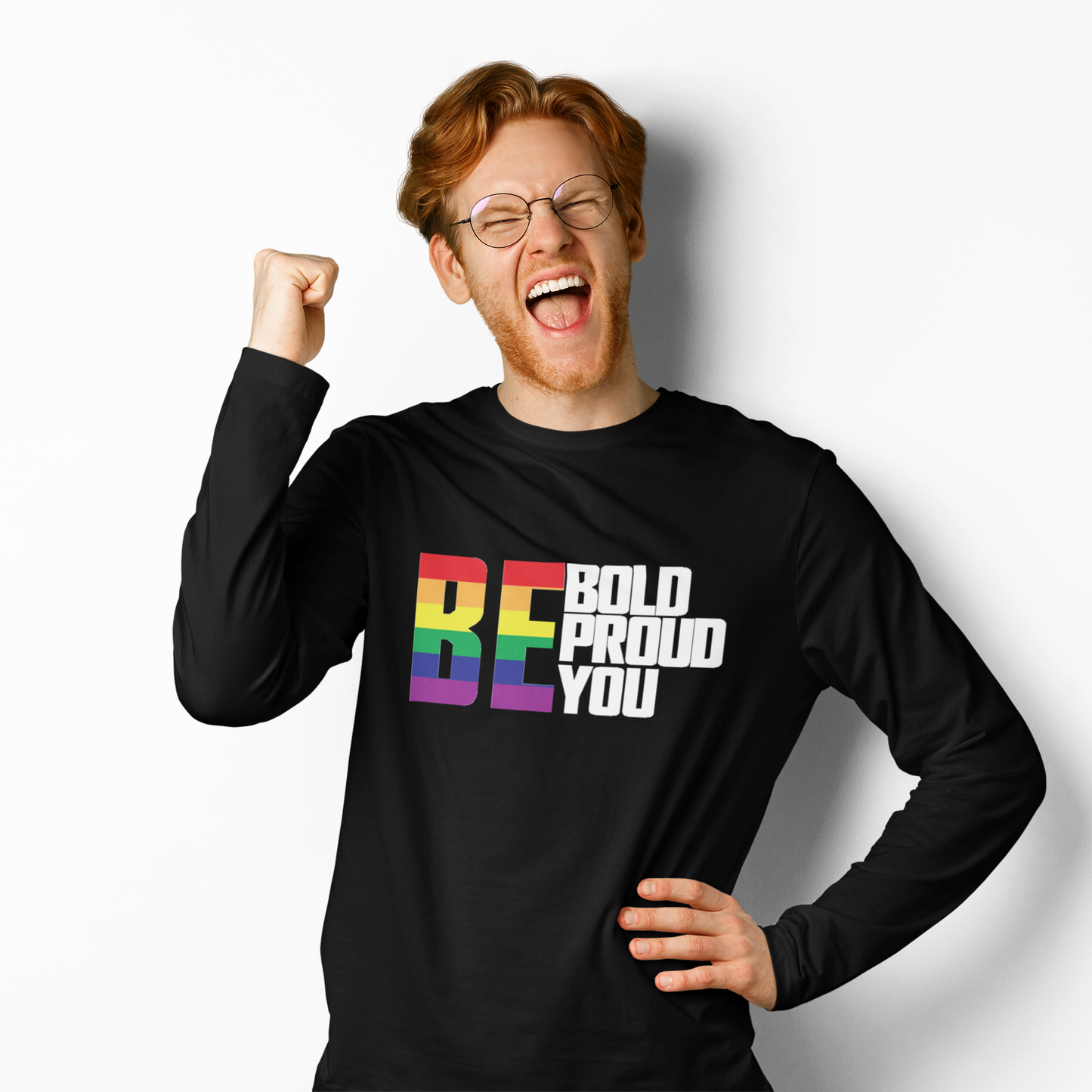 BE - Bold - Proud - You - Long Sleeve
