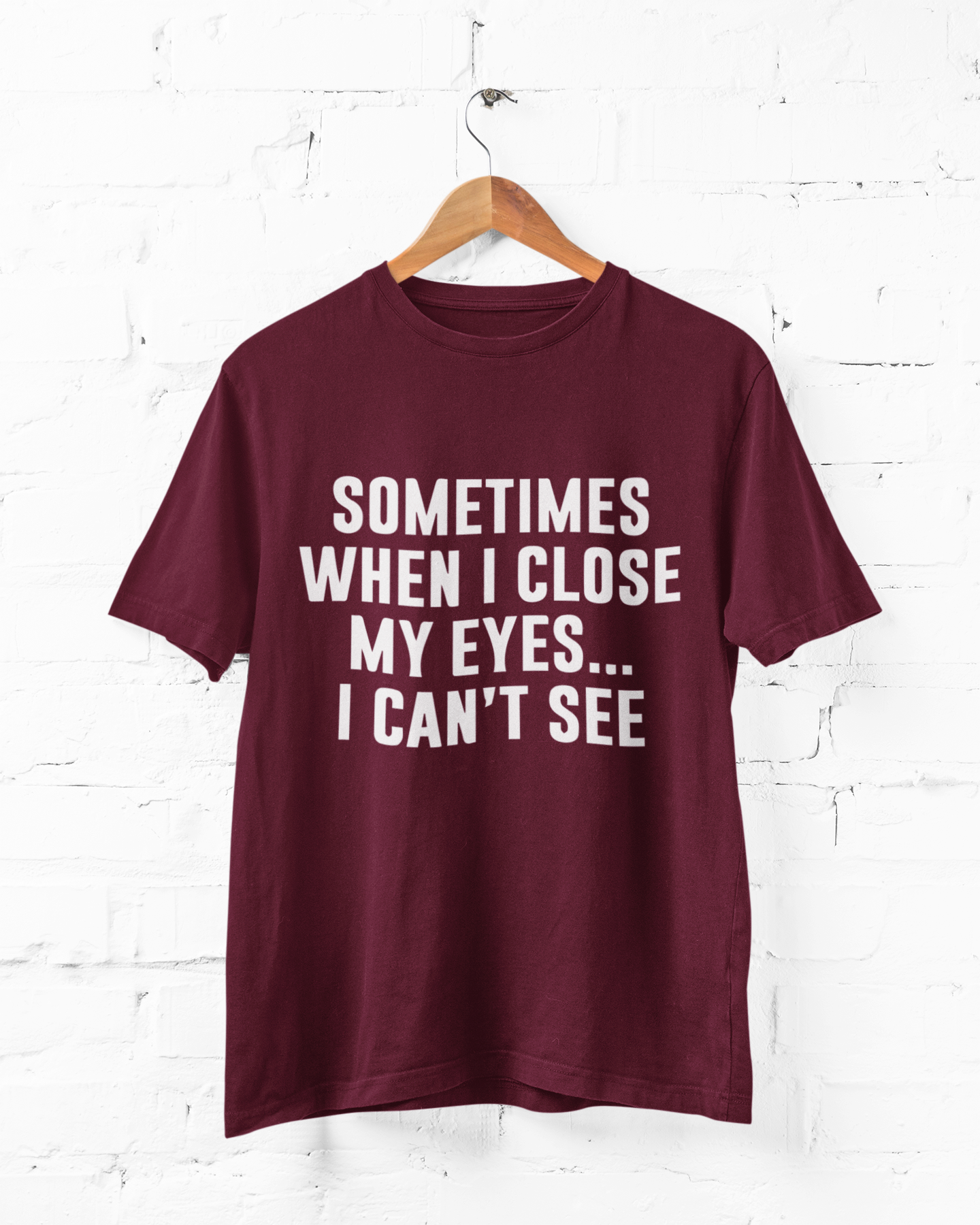 I CAN'T SEE - ADULT TEE