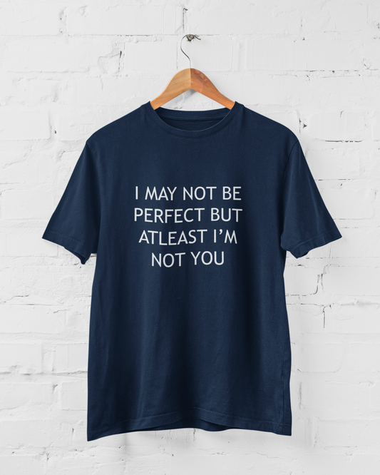 Atleast I am not you