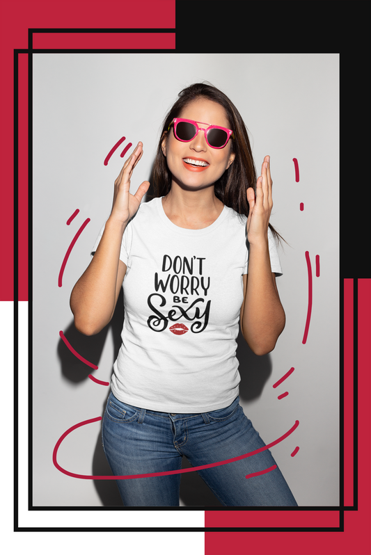 BE SEXY!