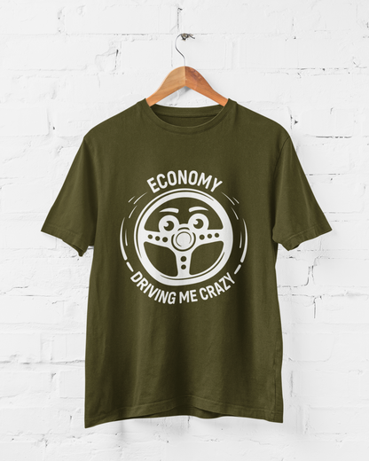 ECONOMY DRIVING ME CRAZY - ADULT TEE