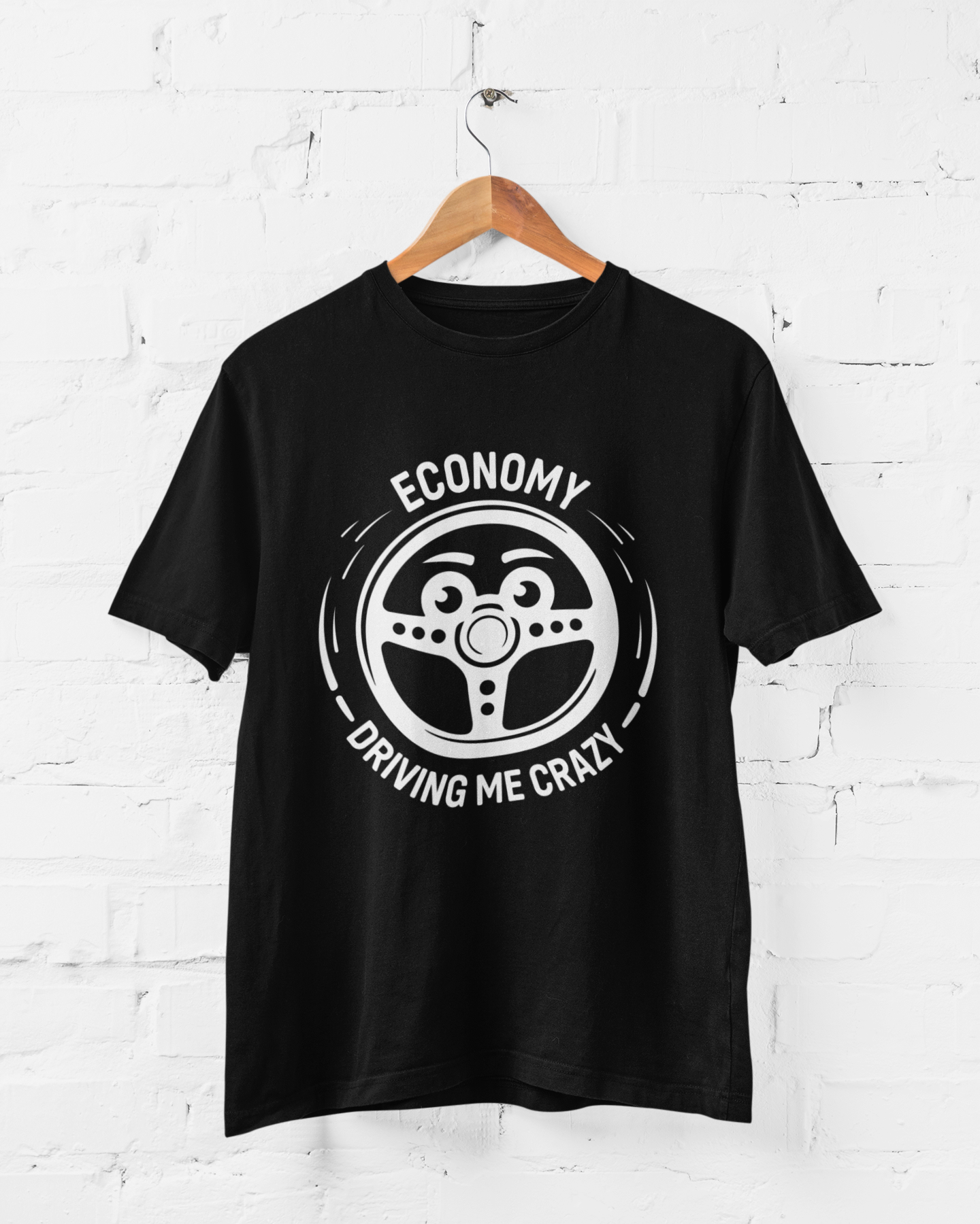 ECONOMY DRIVING ME CRAZY - ADULT TEE