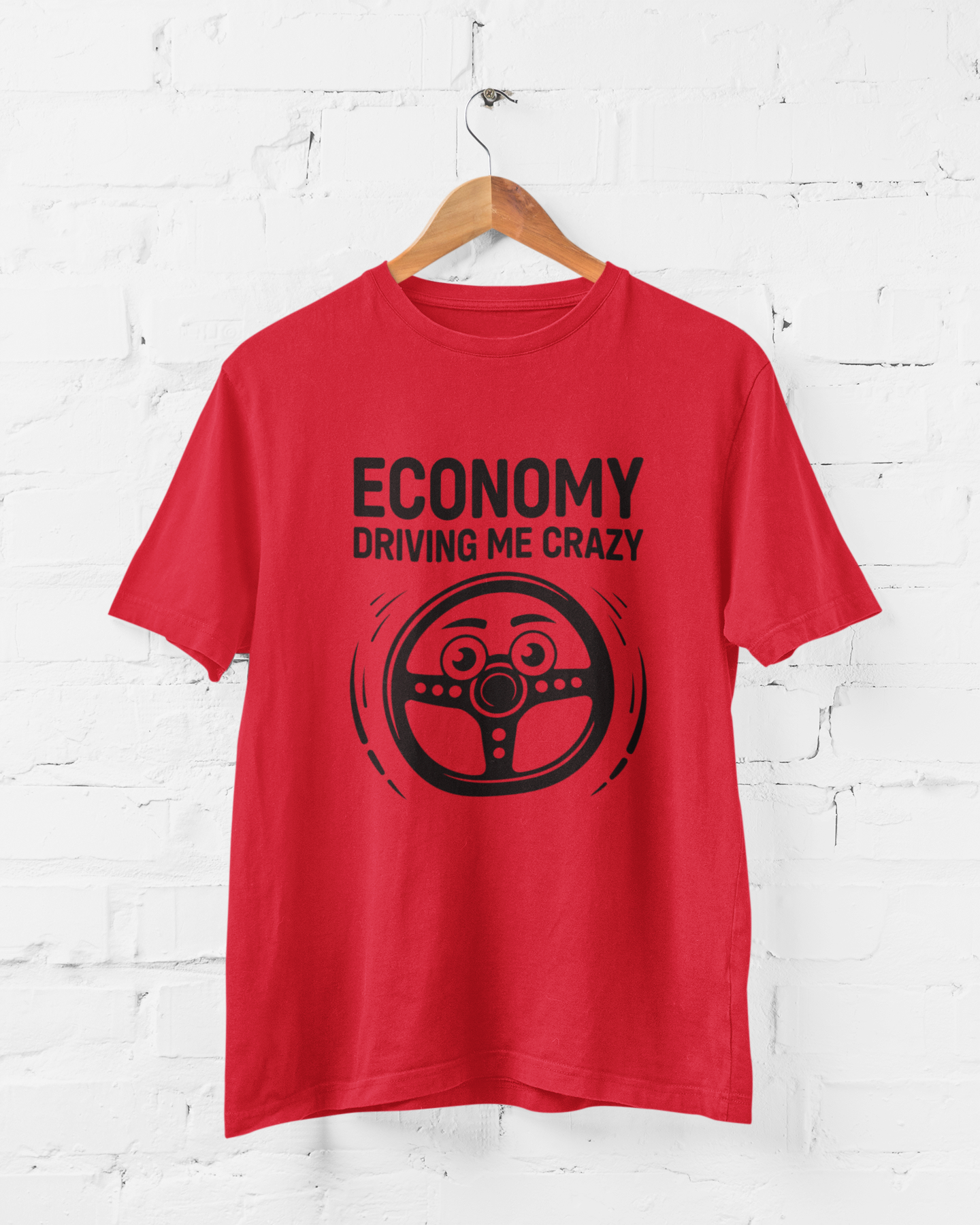 ECONOMY DRIVING ME CRAZY - ADULT TEE