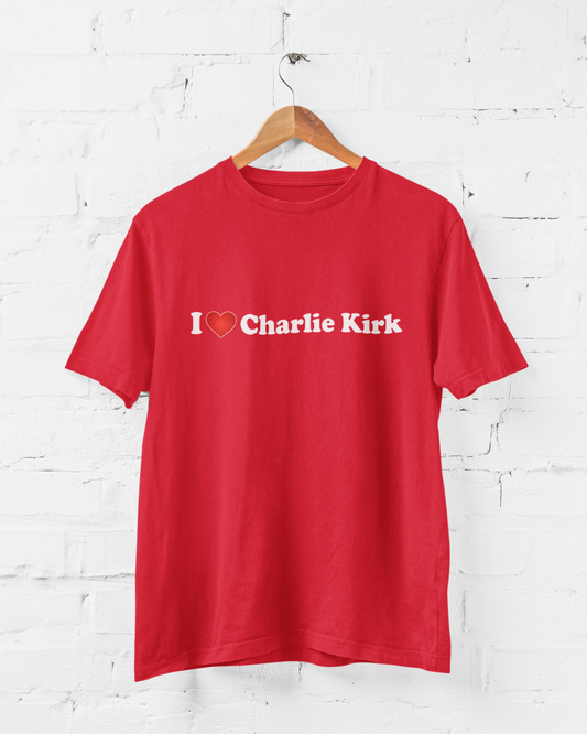 I ❤️ CHARLIE KIRK