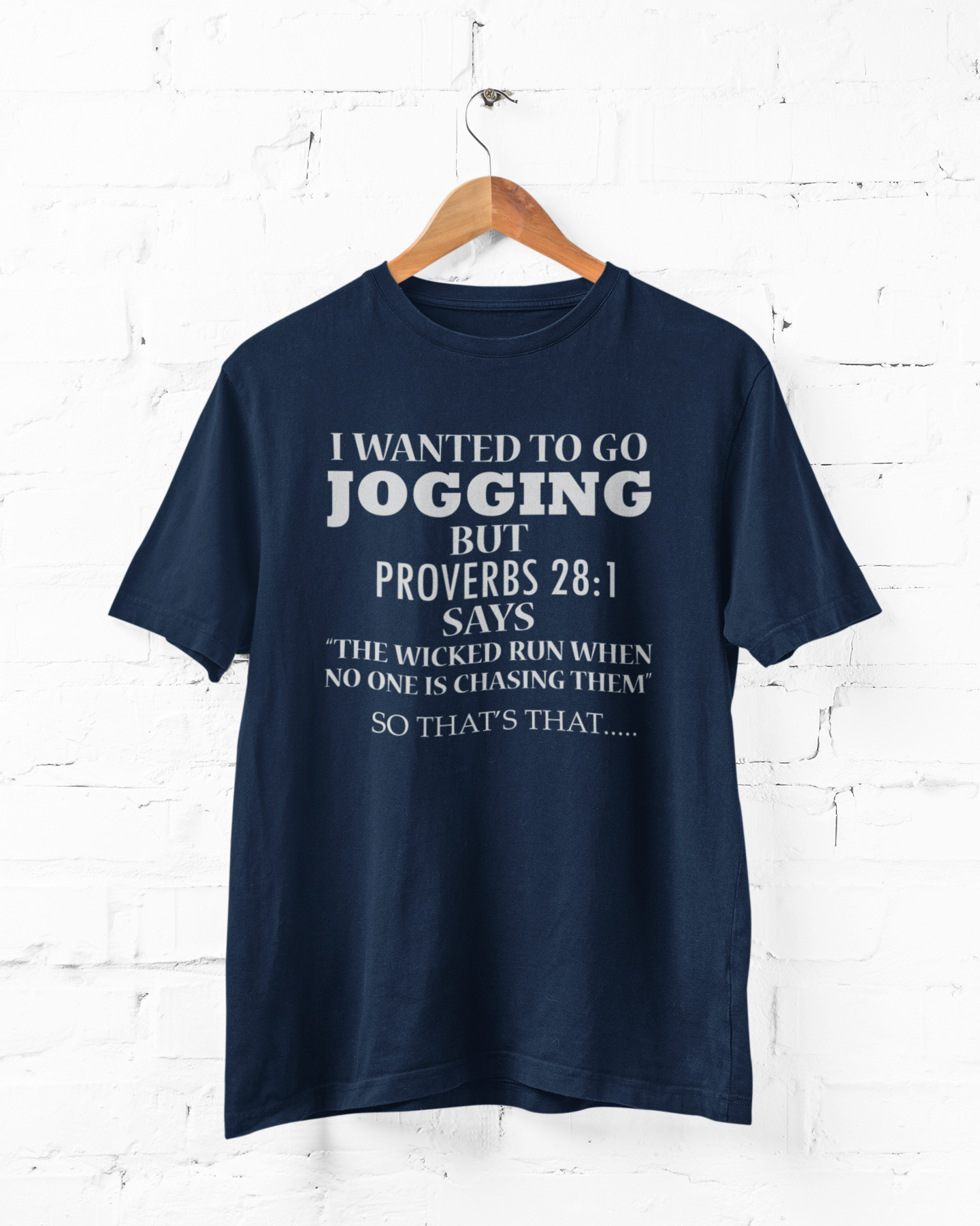 I WANTED TO GO JOGGING  - Adult Tee
