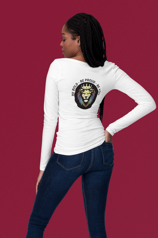 Lion Pride  - Be Bold - Be Proud - Be You - Long Sleeve